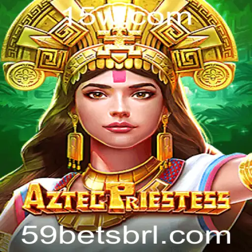 Descubra o Fascinante Mundo de AztecPriestess e a Estratégia do 59 Bet