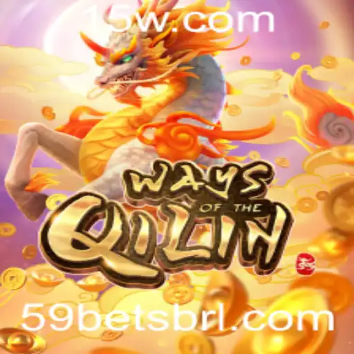 Descobrindo o Mundo do Jogo WaysoftheQilin e a Estratégia 59 Bet